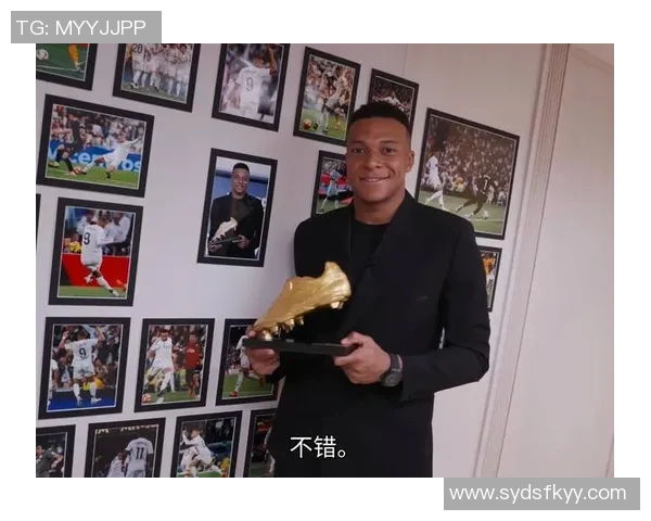 姆巴佩荣获欧洲金靴感恩队友与球迷期待与皇马共赢更多冠军